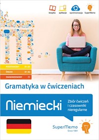 Gramatyka w ćwiczeniach. Niemiecki. Zbiór ćwiczeń i czasowniki nieregularne. - Schulze Maya, Rudomina Elżbieta - książka