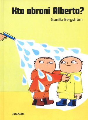 Kto obroni Alberta? - Gunilla Bergstrom - książka
