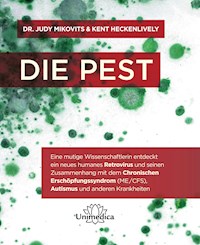 Die Pest - Dr. Judy Mikovits - ebook