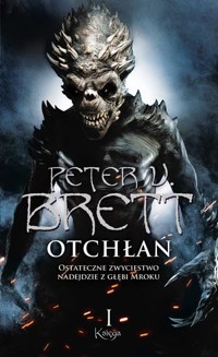 Otchłań. Księga 1. Cykl demoniczny. Część 9 - Peter V. Brett - książka