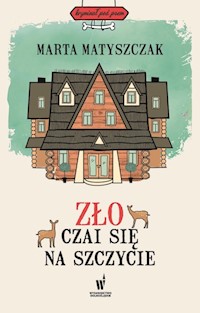 Zło czai się na szczycie - Matyszczak Marta - książka