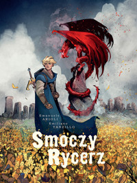 Smoczy rycerz - Arioli Emanuele,Tanzillo Emiliano - książka