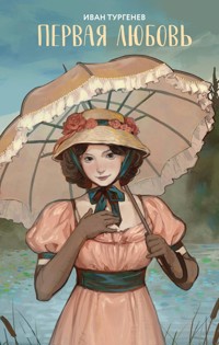 Первая любовь - Ivan Turgenev - ebook