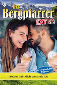 Keiner liebt dich mehr als ich - Toni Waidacher - ebook
