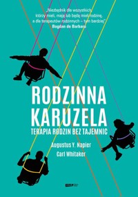 Rodzinna karuzela Terapia rodzin bez tajemnic - Whitaker Carl, Napier Augustus Y. - książka