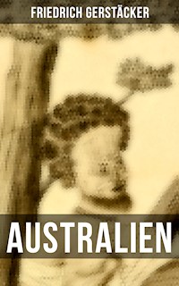 Australien - Friedrich Gerstäcker - ebook