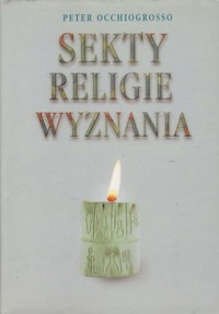 Sekty Religie Wyznania - Peter Occhiogrosso - ebook