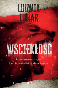 Wściekłość - Lunar Ludwik - ebook + audiobook + książka