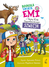Emi i Tajny Klub Superdziewczyn. Dookoła świata. Szwecja. Tom 3 - Agnieszka Mielech - książka