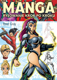 Manga. Rysowanie krok po kroku - Peter Gray - książka
