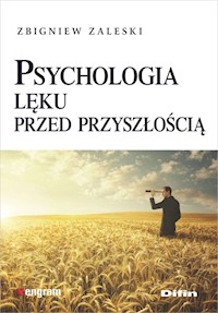 Psychologia lęku przed przyszłością - Zaleski Zbigniew - książka