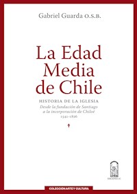 La Edad Media de Chile - Gabriel Guarda - ebook