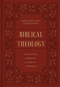Biblical Theology - Andreas J. Köstenberger - ebook