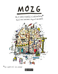 Mózg. To, o czym dorośli Ci nie mówią - Boguś Janiszewski - książka