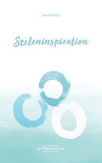 Seeleninspiration - Ameli Rödler - ebook