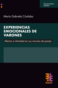 Experiencias emocionales de varones - María Gabriela Córdoba - ebook