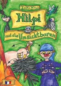 Hilpi und die Unsichtbaren - Imke Häse - ebook