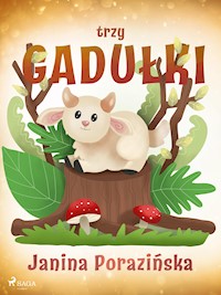 Trzy gadułki - Janina Porazinska - ebook + audiobook