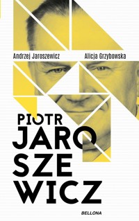 Piotr Jaroszewicz - Andrzej Jaroszewicz, Alicja Grzybowska - ebook + książka