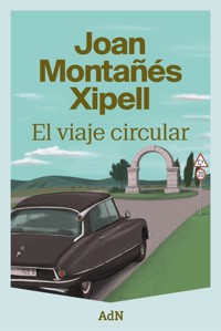 El viaje circular - Joan Montañés Xipell - ebook