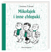 Mikołajek i inne chłopaki - Jean-Jacques Sempé, Rene Goscinny - książka