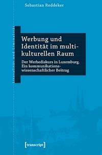 Werbung und Identität im multikulturellen Raum - Sebastian Reddeker - ebook
