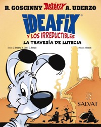 Ideafix y los irreductibles, 7. La travesía de Lutecia - René Goscinny - ebook