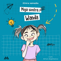 Moja siostra Wanda - Oliwia Nowacka - ebook + audiobook