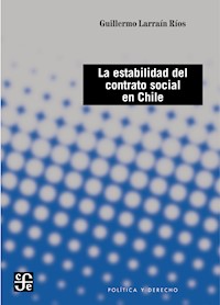 La estabilidad del contrato social en Chile - Guillermo Larraín - ebook