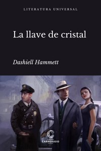 La llave de cristal - Dashiell Hammett - ebook