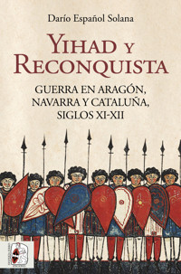 Yihad y Reconquista - Darío Español Solana - ebook