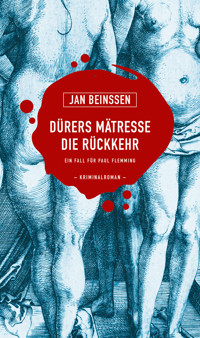 Dürers Mätresse - Die Rückkehr - Jan Beinßen - ebook