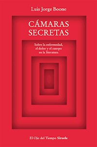 Cámaras secretas - Luis Jorge Boone - ebook