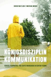 Königsdisziplin Kommunikation - Christian Flick - ebook
