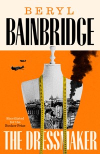 The Dressmaker - Beryl Bainbridge - ebook