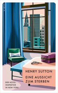 Eine Aussicht zum Sterben - Henry Sutton - ebook