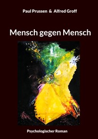 Mensch gegen Mensch - Paul Prussen - ebook