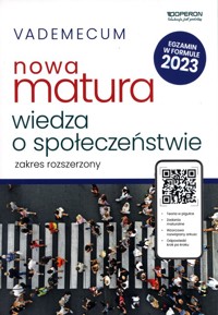 Vademecum Nowa matura 2023 Wiedza o społeczeństwie Zakres rozszerzony - Walendziak Iwona, Walczyk Mikołaj - książka