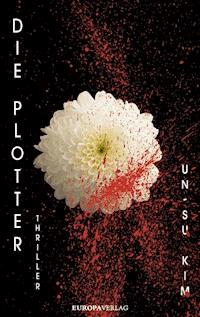 Die Plotter - Un-su Kim - ebook