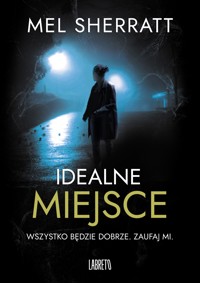 Idealne miejsce - Mel Sherratt - ebook + audiobook