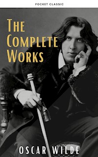 Oscar Wilde: The Complete Works - wilde oscar - ebook