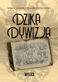 Dzika dywizja - Breszko-Breszkowski Mikołaj - książka
