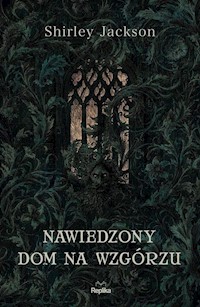 Nawiedzony dom na wzgórzu - Shirley Jackson - ebook + książka