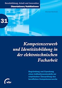 Kompetenzerwerb und Identitätsbildung in der elektrotechnischen Facharbeit - Michael Reinhold - darmowy ebook