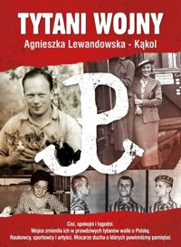 Tytani Wojny - Agnieszka Lewandowska-Kąkol - ebook + książka