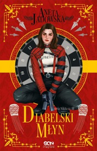 Diabelski młyn. Seria Nikity. Tom 3 - Aneta Jadowska - ebook + audiobook + książka