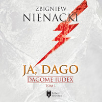 Dagome Iudex. Ja, Dago - Nienacki Zbigniew - ebook + audiobook