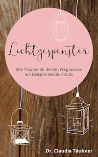Lichtgespenster - Claudia Täubner - ebook