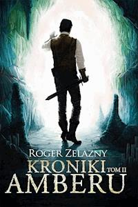 Kroniki Amberu, tom II - Roger Zelazny - ebook