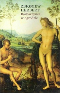 Barbarzyńca w ogrodzie - Zbigniew Herbert - ebook